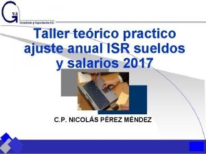 Taller terico practico ajuste anual ISR sueldos y