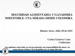 SEGURIDAD ALIMENTARIA Y GANADERA SOSTENIBLE UNA MIRADA DESDE