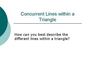 Special lines in a triangle