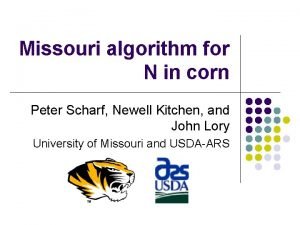 Missouri algorithm for N in corn Peter Scharf