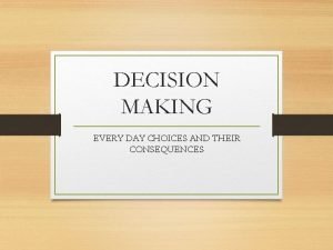 My 3cs of decision making
