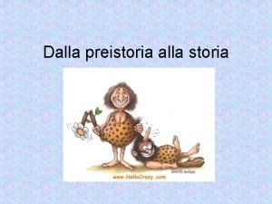 Il passaggio dalla preistoria alla storia