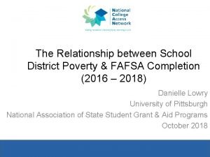 The Relationship between School District Poverty FAFSA Completion