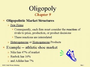 Oligopolistic market structure