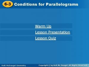 6 3 Conditions for Parallelograms Warm Up Lesson