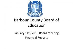 Barbour County Board of Education January 14 th