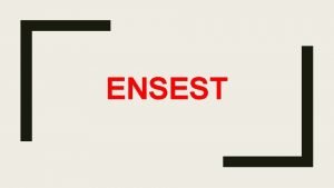 Ensestin nedenleri