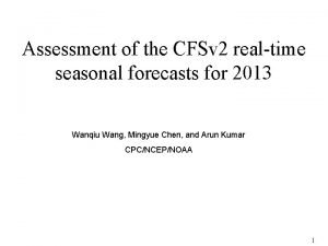 Assessment of the CFSv 2 realtime seasonal forecasts