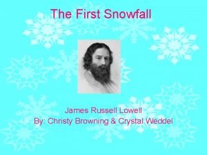 The first snowfall by james russell lowell summary