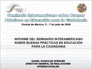 INFORME DEL SEMINARIO INTERAMERICANO SOBRE BUENAS PRCTICAS EN