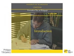 UNIVERSIT DE TECHNOLOGIE COMPIGNE Formation Tice et Pdagogie