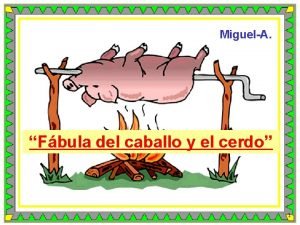 MiguelA Fbula del caballo y el cerdo 1