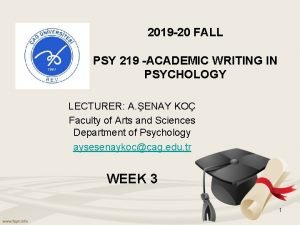 2019 20 FALL PSY 219 ACADEMIC WRITING IN