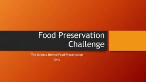 Food Preservation Challenge The Science Behind Food Preservation