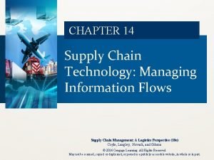 CHAPTER 14 Supply Chain Technology Managing Information Flows