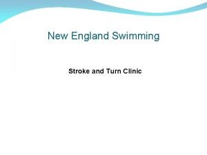 New England Swimming Stroke and Turn Clinic Welcome