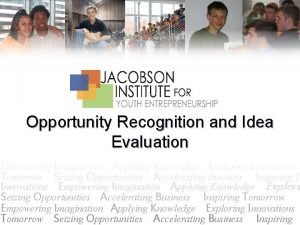 Opportunity Recognition and Idea Evaluation Empowering Imagination Applying