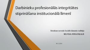 Darbinieku profesionls integrittes stiprinana institucionl lmen Rzeknes novada