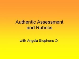 Rubric for authentic assessment