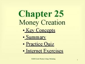 Chapter 25 Money Creation Key Concepts Summary Practice