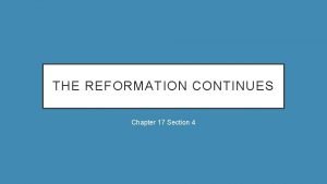 The reformation continues chapter 17 section 4