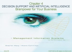 Chapter 4 DECISION SUPPORT AND ARTIFICIAL INTELLIGENCE Brainpower