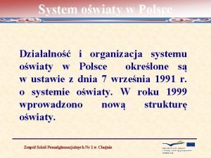 System owiaty w Polsce Dziaalno i organizacja systemu