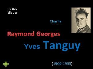 Raymond georges yves tanguy