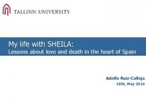 My life with SHEILA Lessons about love and