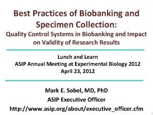 Best Practices of Biobanking and Specimen Collection Quality