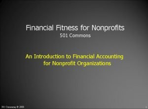 Financial Fitness for Nonprofits 501 Commons An Introduction