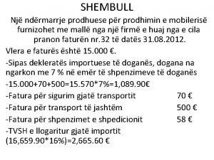 SHEMBULL Nj ndrmarrje prodhuese pr prodhimin e mobileris