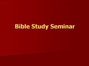 Bible Study Seminar Seminar Content n Part 1
