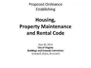 Proposed Ordinance Establishing Housing Property Maintenance and Rental