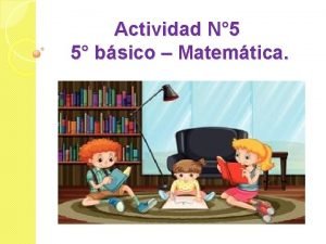 Actividad N 5 5 bsico Matemtica RECORDEMOS LO