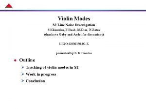 Violin Modes S 2 Line Noise Investigation S