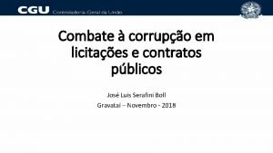 Combate corrupo em licitaes e contratos pblicos Jos