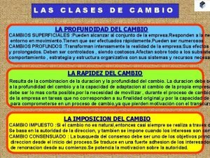 LAS CLASES DE CAMBIO LA PROFUNDIDAD DEL CAMBIOS