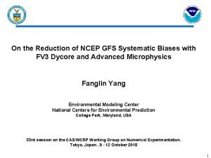 On the Reduction of NCEP GFS Systematic Biases