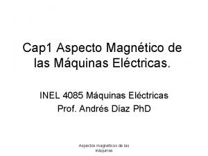 Cap 1 Aspecto Magntico de las Mquinas Elctricas