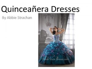 Quinceanera dress history