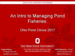 An Intro to Managing Pond Fisheries Ohio Pond An Intro to Managing Pond Fisheries Ohio Pond