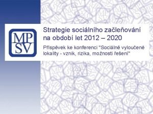 Strategie socilnho zaleovn na obdob let 2012 2020