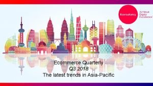 EQuarterly Ecommerce Quarterly The latest trends in Southeast