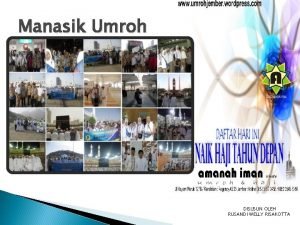 Manasik Umroh DISUSUN OLEH RUSANDI WELLY RISAKOTTA Amanah