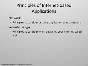 Principles of Internetbased Applications Network Principles to consider