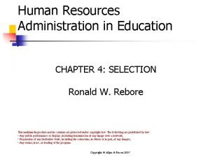 Human Resources Administration in Education CHAPTER 4 SELECTION