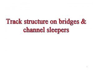 Bridge approach sleeper drawing number