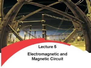 Application of magnetic circuit