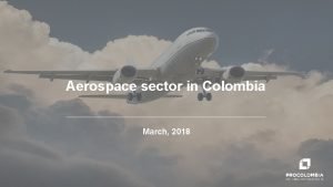 Invest in aeronautical production in colombia